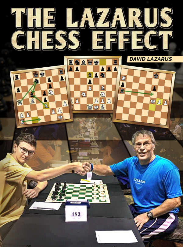 The Lazarus Chess Effect by David Lazarus
