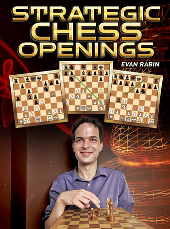 Strategic Chess Openings by Evan Rabin